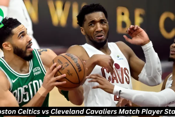 boston celtics vs cleveland cavaliers match player stats