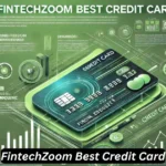 fintechzoom best credit card